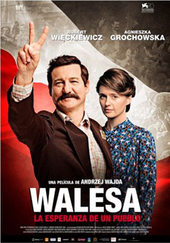 Cartel Walesa, la esperanza de un pueblo Cartel Walesa, la esperanza de un pueblo